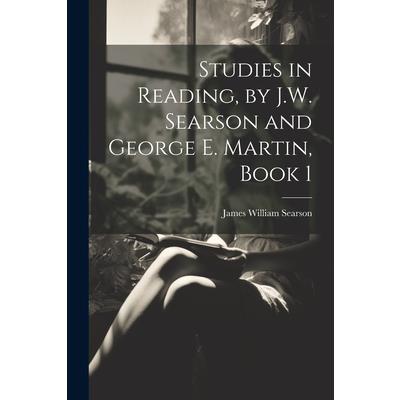 Studies in Reading, by J.W. Searson and George E. Martin, Book 1