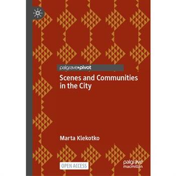 Scenes and Communities in the City