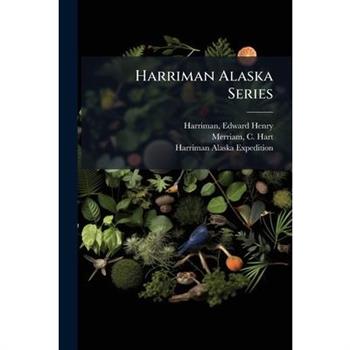 Harriman Alaska Series
