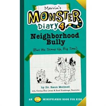 Marvin’s Monster Diary 4: Neighborhood Bully