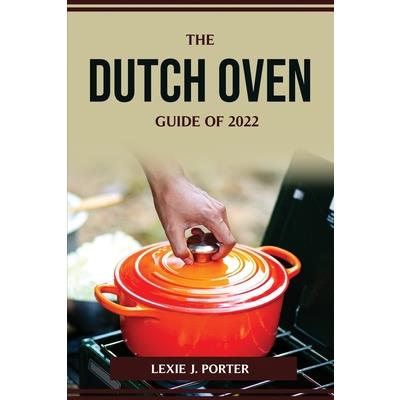 The Dutch Oven Guide of 2022