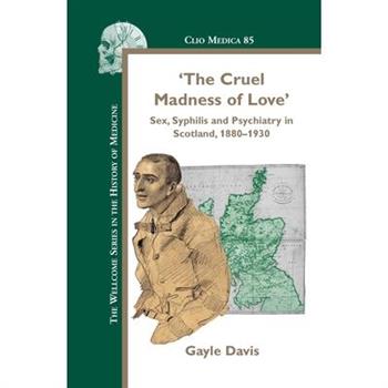 The Cruel Madness of Love