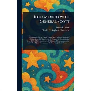 Into Mexico With General Scott