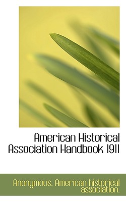 American Historical Association Handbook 1911
