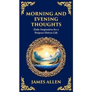 Morning and Evening Thoughts