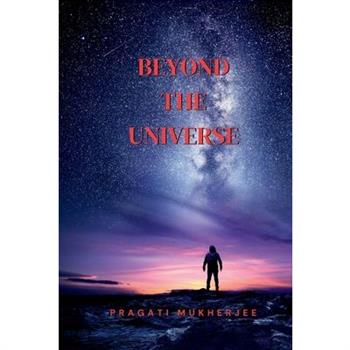 Beyond The Universe