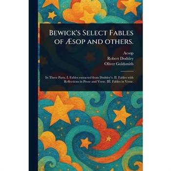 Bewick's Select Fables of ?sop and Others.