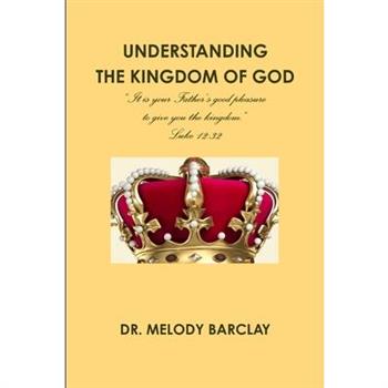 Understanding the Kingdom of God