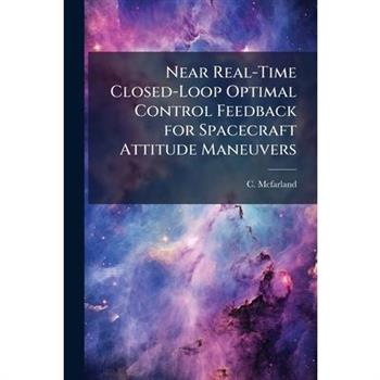 Near Real-Time Closed-Loop Optimal Control Feedback for Spacecraft Attitude Maneuvers