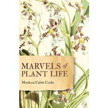 Marvels of Plant Life