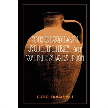 Georgian Culture of Winemaking