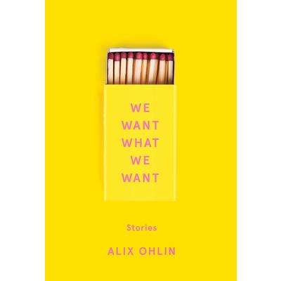 We Want What We Want
