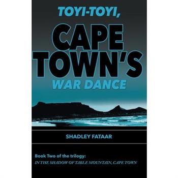 Toyi-toyi, Cape Town's War Dance