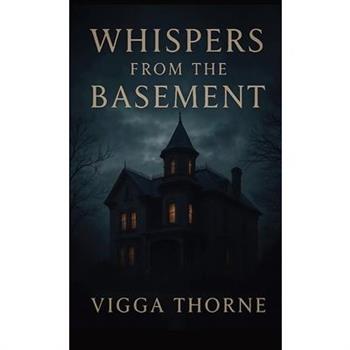 Whispers From The Basement