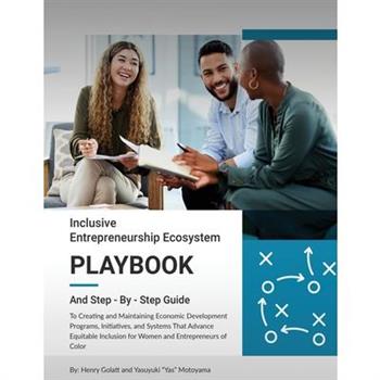 Inclusive Entrepreneurship Ecosystem Playbook
