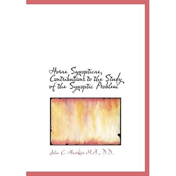 Horae Synopticae, Contributions to the Study of the Synoptic Problem