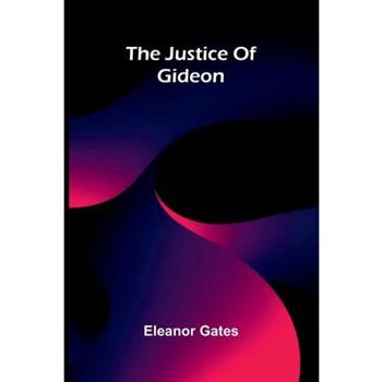 The Justice Of Gideon