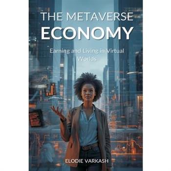 The Metaverse Economy