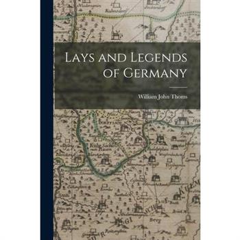 Lays and Legends of Germany