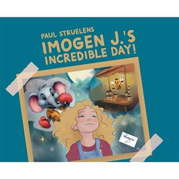 Imogen J.'s Incredible Day!