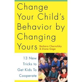 Change Your Child's Behavior by Changing Yours