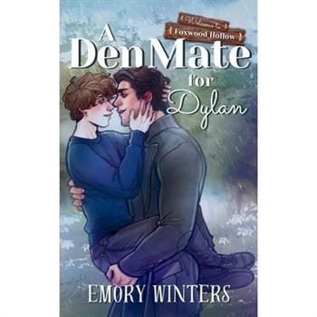 A Den Mate for Dylan