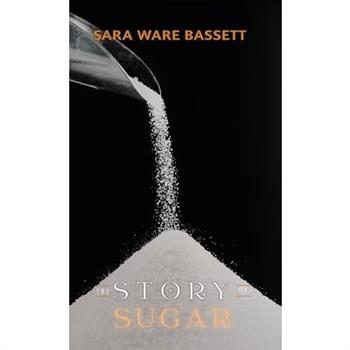 The Story of Sugar
