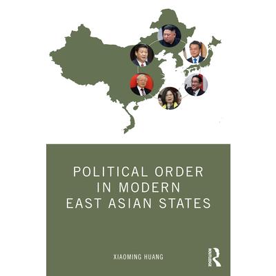 Political Order in Modern East Asian States