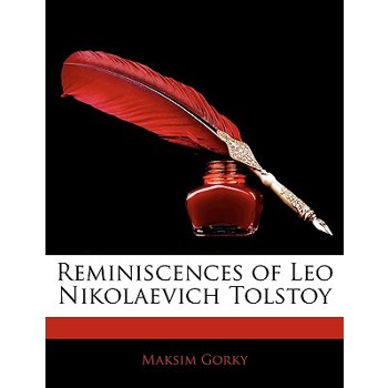 Reminiscences of Leo Nikolaevich Tolstoy
