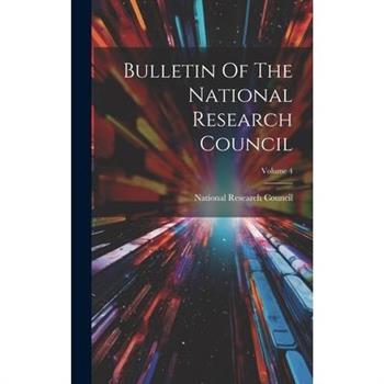 Bulletin Of The National Research Council; Volume 4