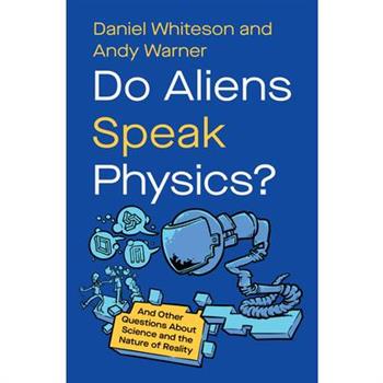 Do Aliens Speak Physics?