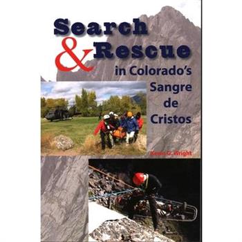 Search and Rescue in Colorado Sangre De Cristos