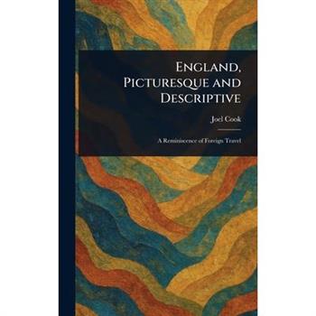 England, Picturesque and Descriptive