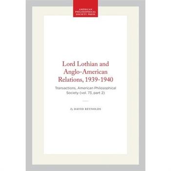 Lord Lothian and Anglo-American Relations, 1939-1940