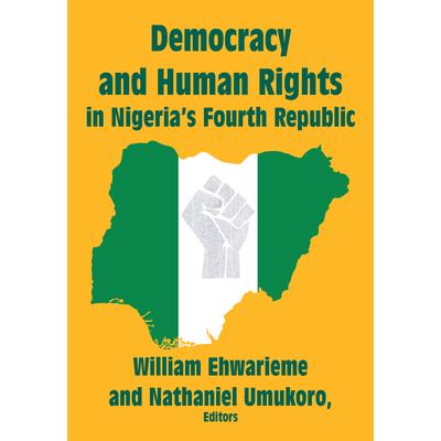 Democracy and Human Rights in Nigeria’s Fourth Republic