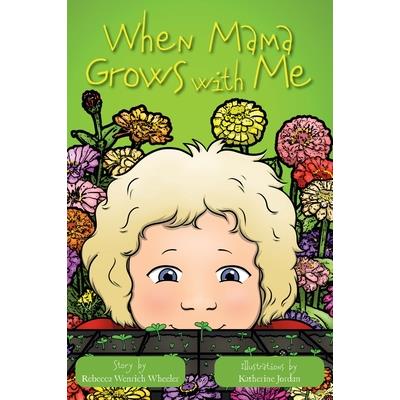 When Mama Grows with Me