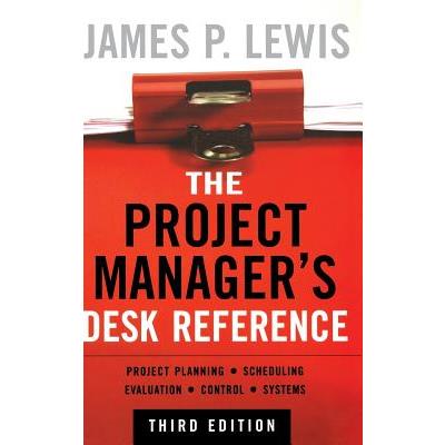 The Project Manager’s Desk Reference
