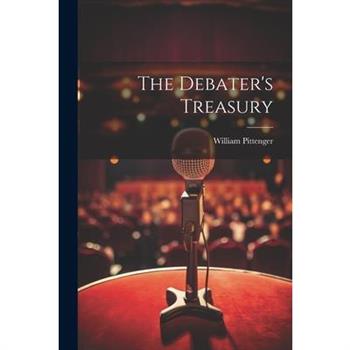 The Debater's Treasury