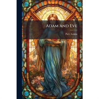 Adam and Eve