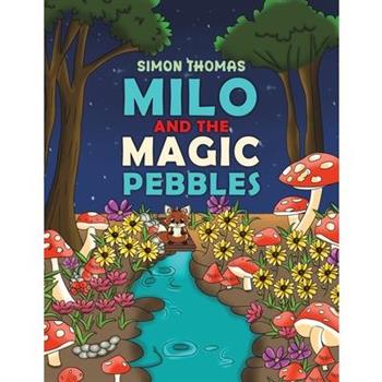 Milo and the Magic Pebbles