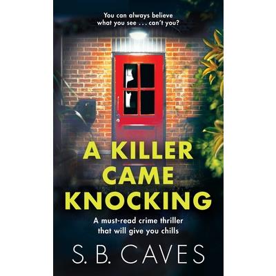 A Killer Came Knocking