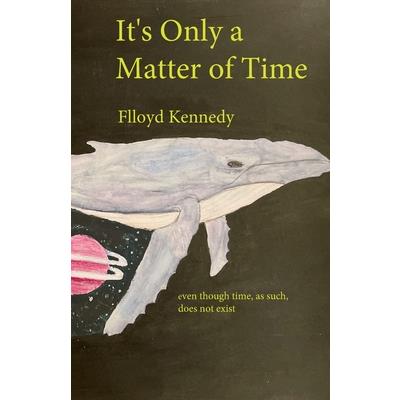 It's Only a Matter of Time