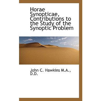 Horae Synopticae, Contributions to the Study of the Synoptic Problem