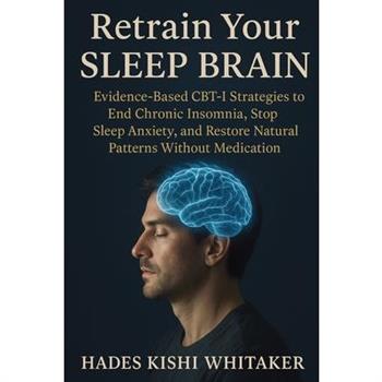 Retrain Your Sleep Brain