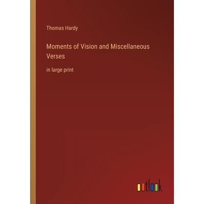 Moments of Vision and Miscellaneous Verses