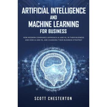 Artificial Intelligence and Machine Learning for Business