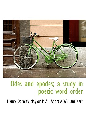 Odes and Epodes; A Study in Poetic Word Order