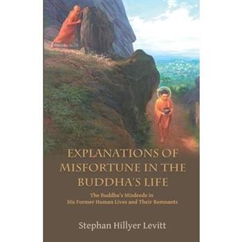 Explanations of Misfortune in the Buddha’s Life