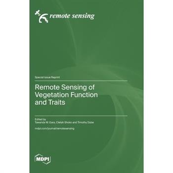Remote Sensing of Vegetation Function and Traits