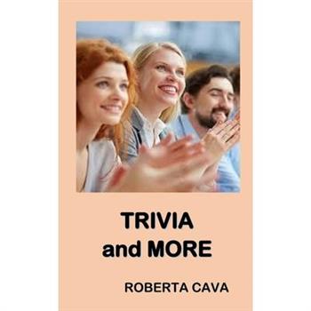 Trivia and More